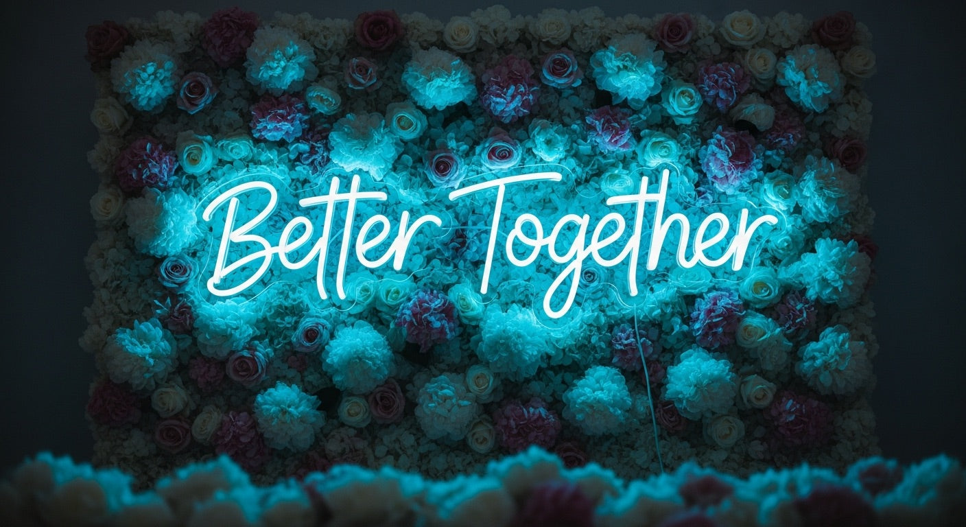 Better Together Neon Sign - ice blue neon on flower background