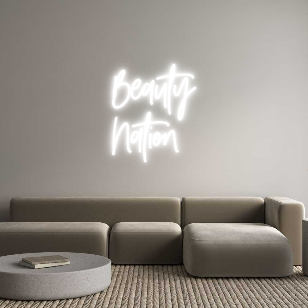 Custom Neon: Beauty
Nation