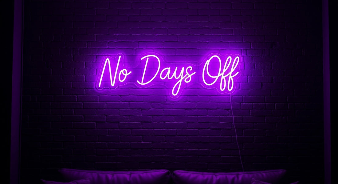 "No Days Off" Neon Sign — Custom LED Motivational Sign
