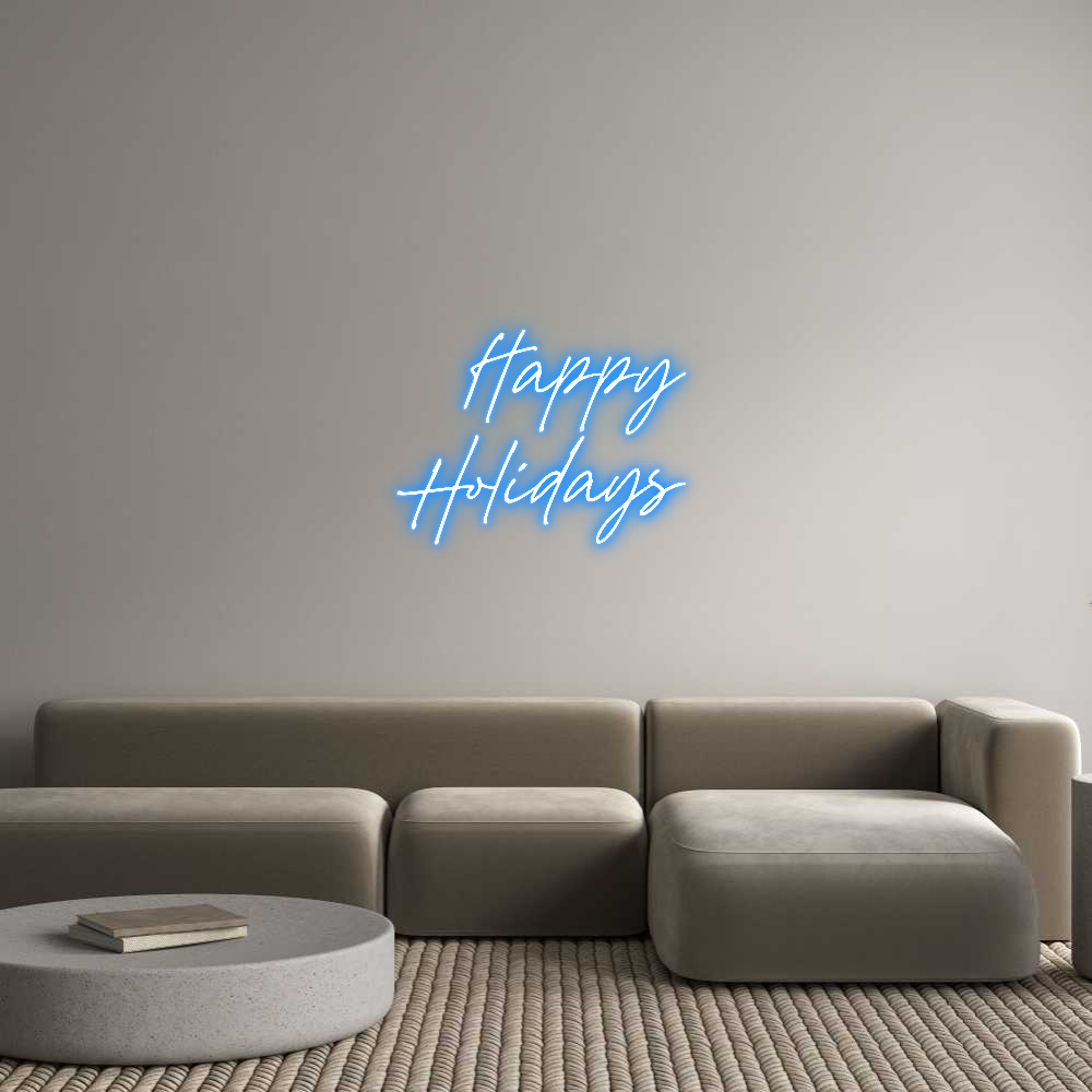 Custom Neon: Happy
Holidays