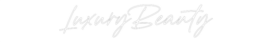 Custom Neon: LuxuryBeauty