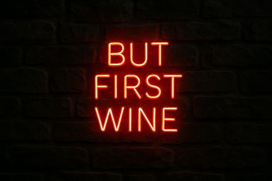 But First Wine