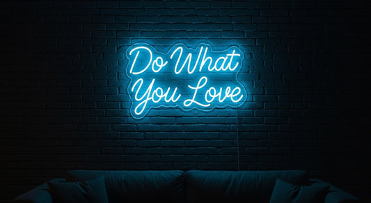Do What You Love Neon Sign - iceblue neon on brick background