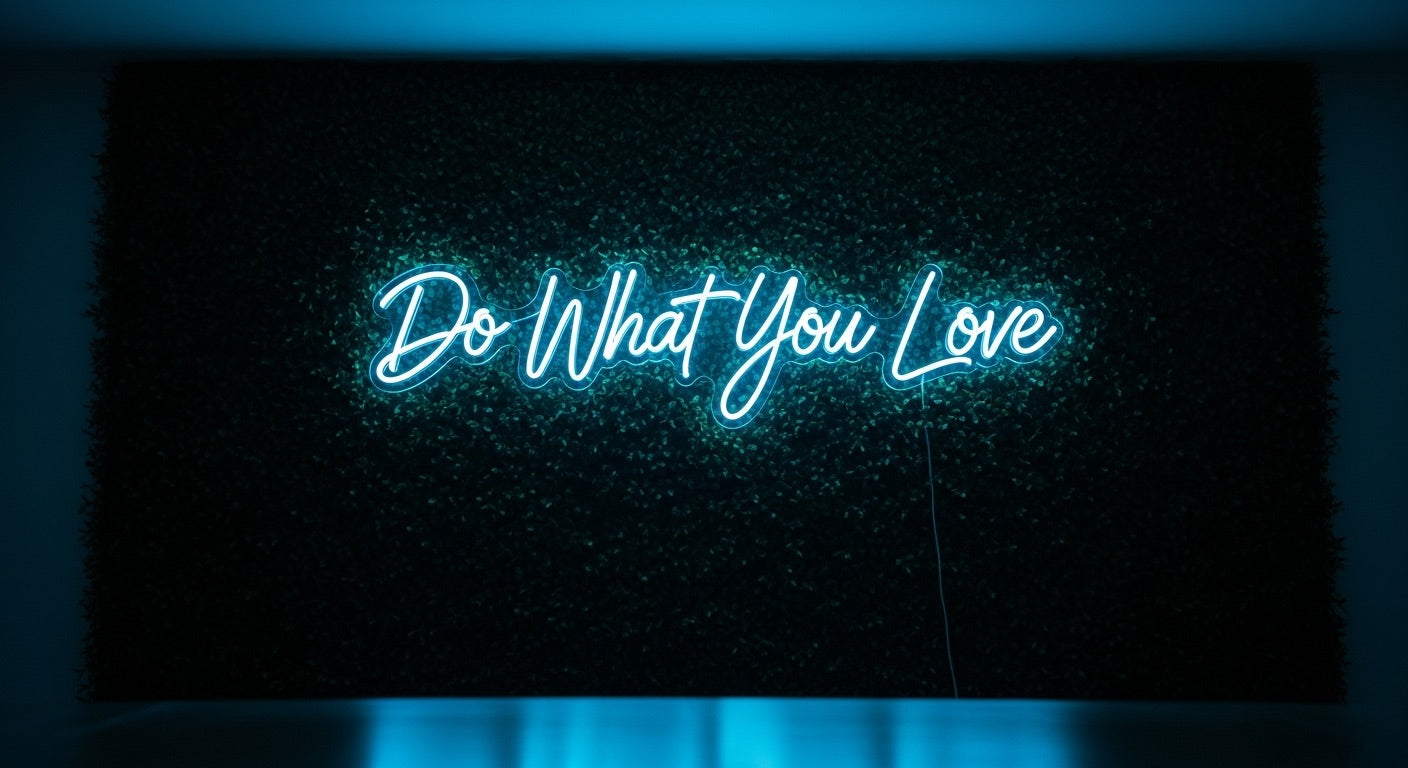 Do What You Love Neon Sign - iceblue neon on grass background