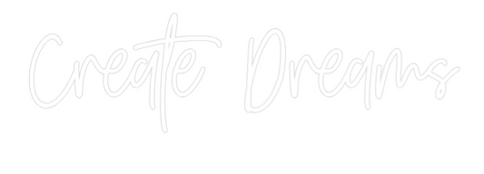 Custom Neon: Create Dreams