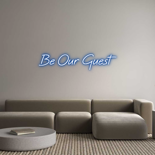 Custom Neon: Be Our Guest