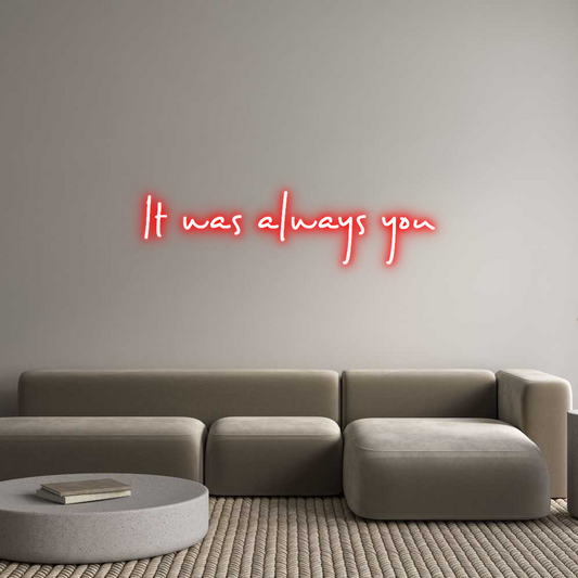 Custom Neon: It was always...