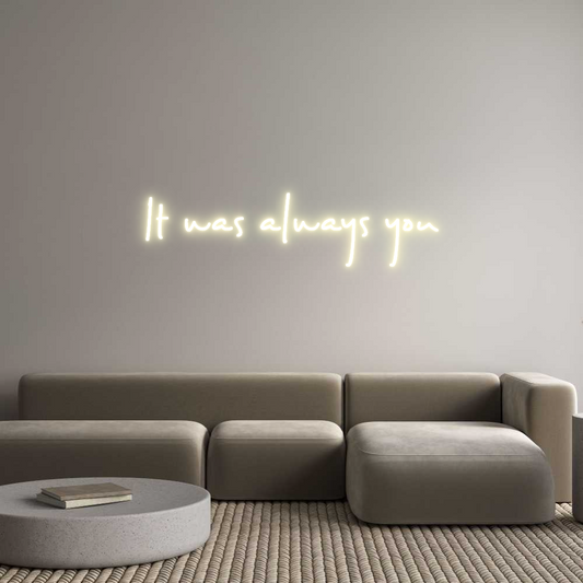 Custom Neon: It was always...