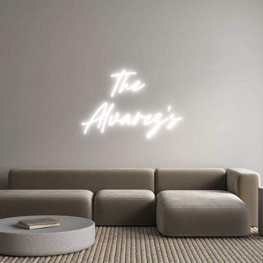 Custom Neon: The 
Alvarez's