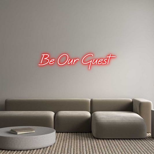 Custom Neon: Be Our Guest