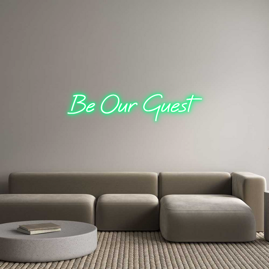 Custom Neon: Be Our Guest
