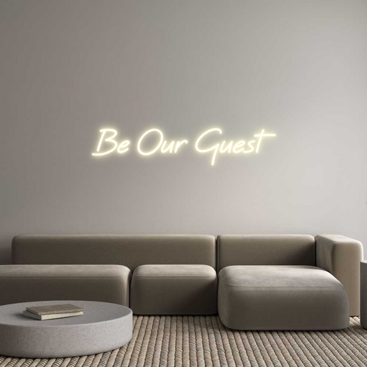 Custom Neon: Be Our Guest