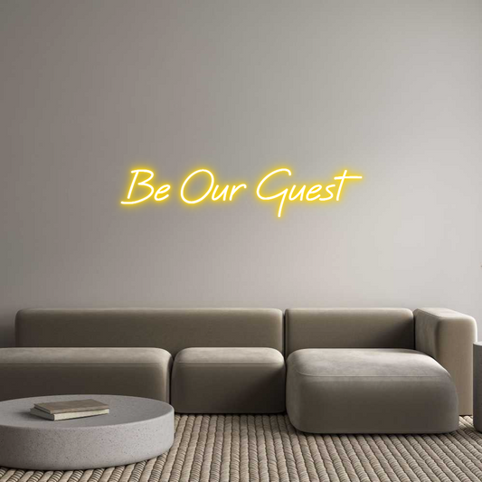 Custom Neon: Be Our Guest
