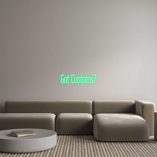 Custom Neon: Got Customs?