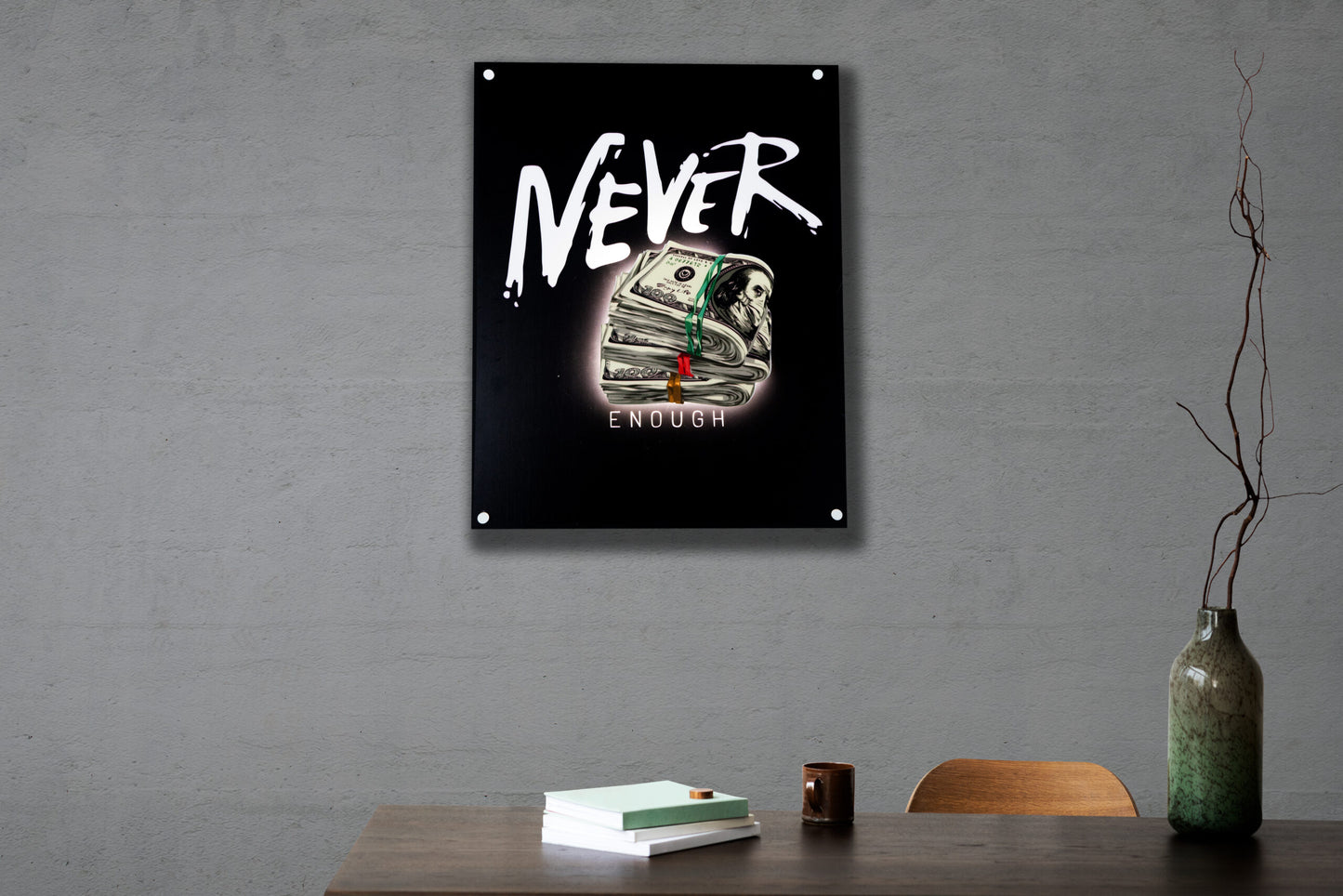 NEVER ENOUGH ! - Acrylic Wall Art LED