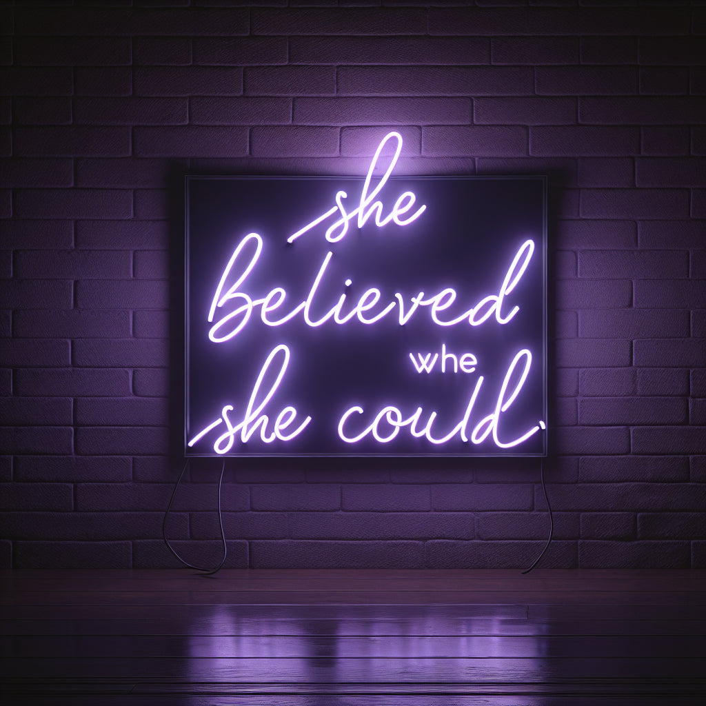 She Believed She Could So She Did Neon Sign - Custom LED Neon Light