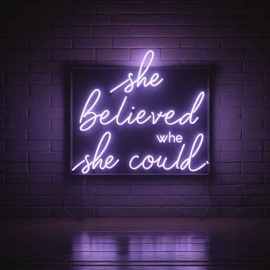 She Believed She Could So She Did Neon Sign - Custom LED Neon Light