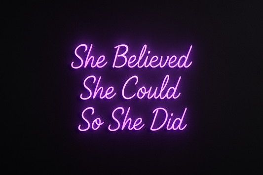 She Believed She Could So She Did