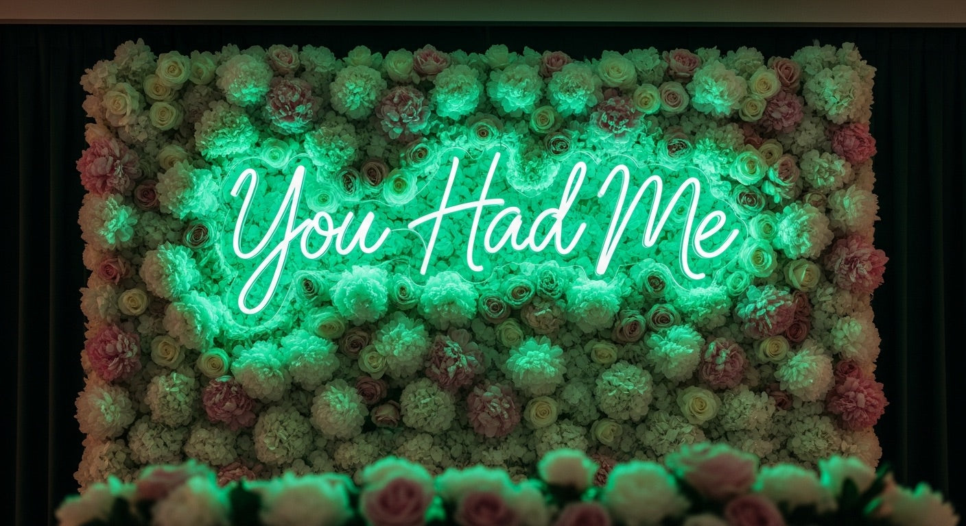 You Had Me Neon Sign - green neon on flower background