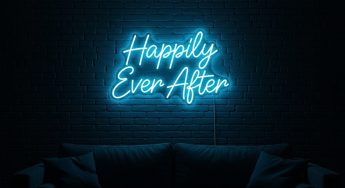 Happily Ever After Neon Sign