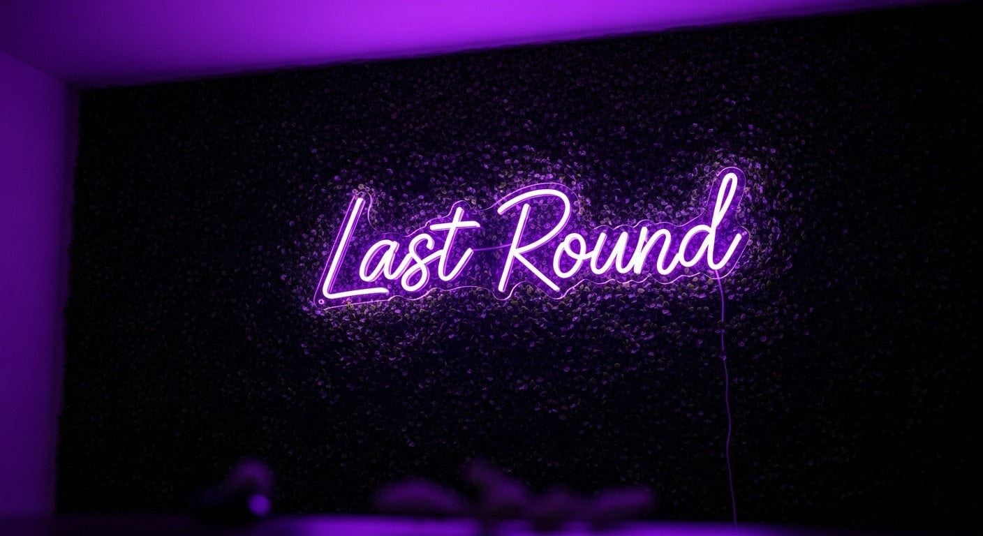 Last Round Neon Sign