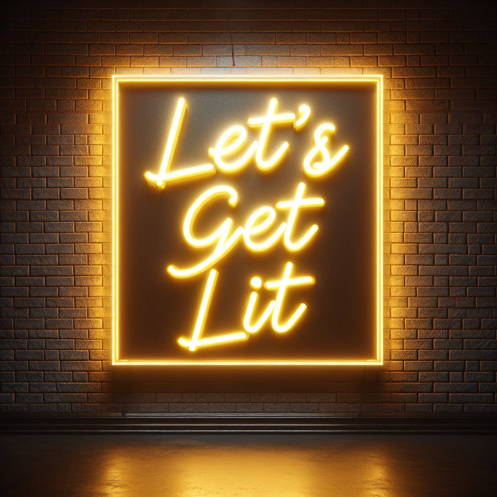 Let's Get Lit Neon Sign