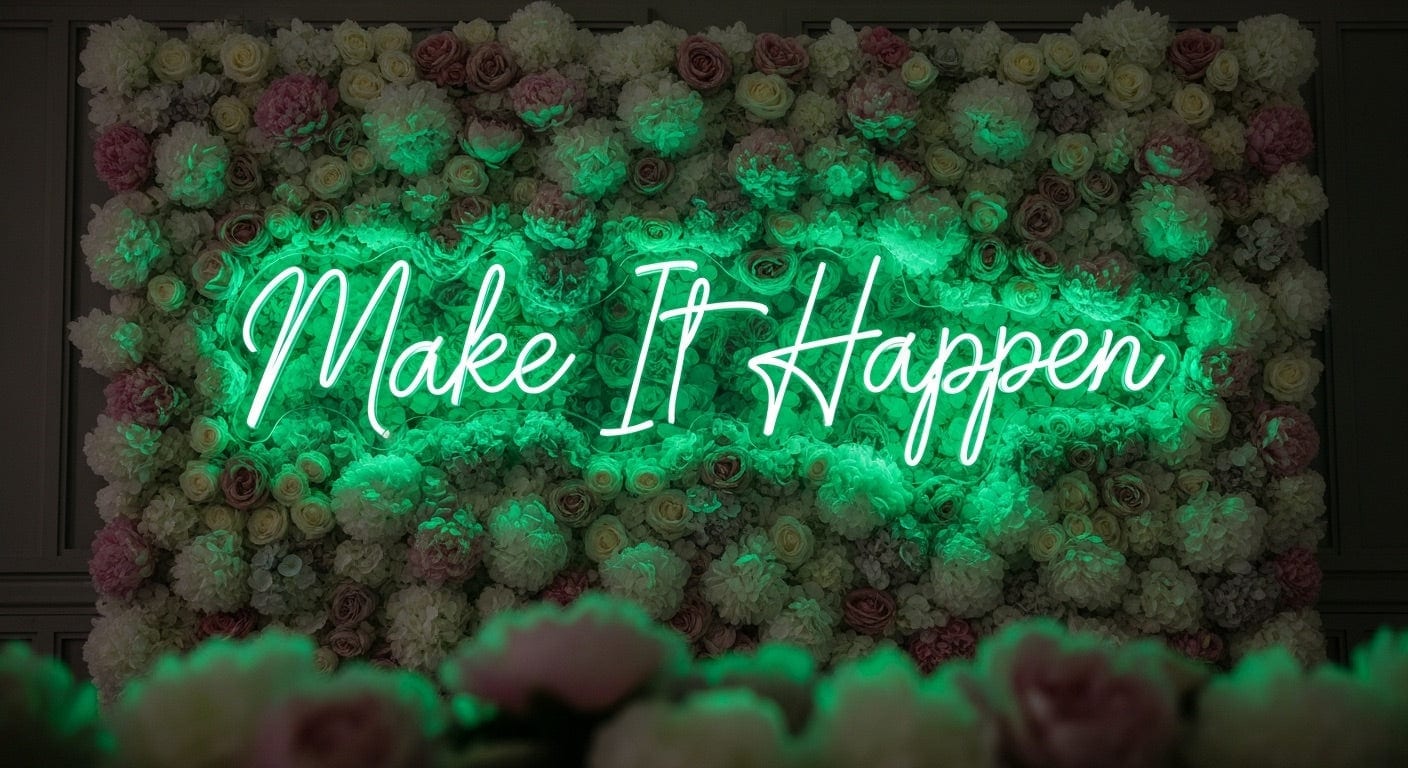Make It Happen Neon Sign
