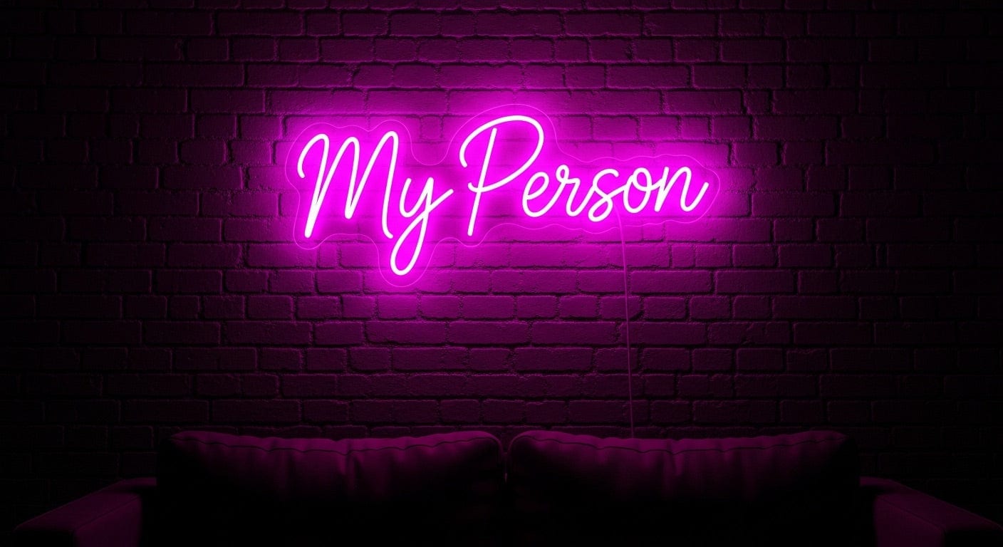 My Person Neon Sign