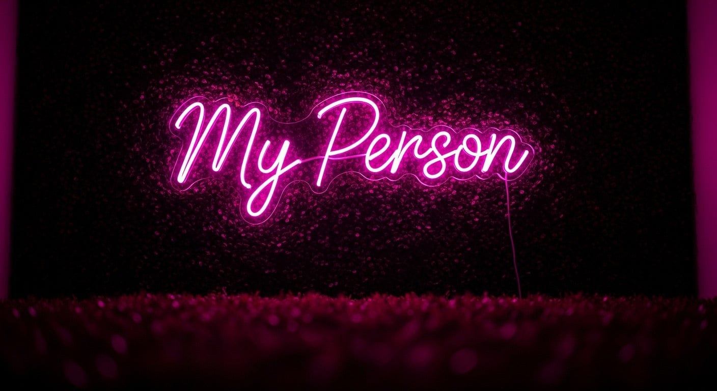 My Person Neon Sign