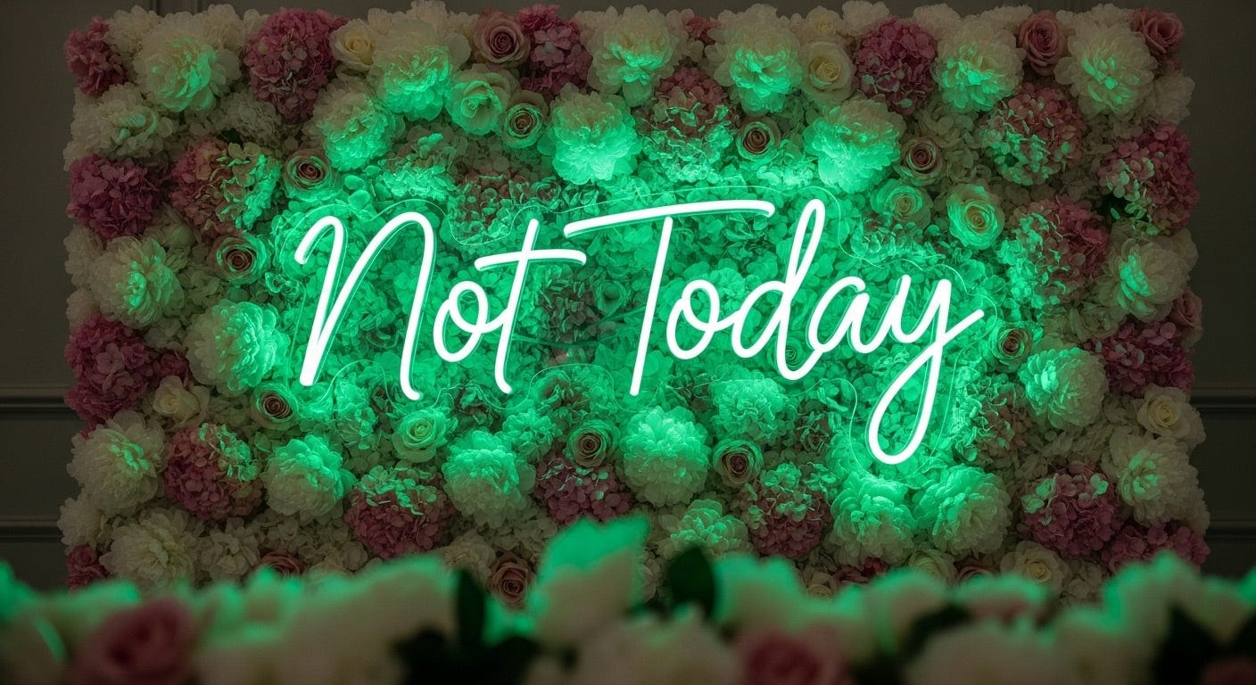 Not Today Neon Sign