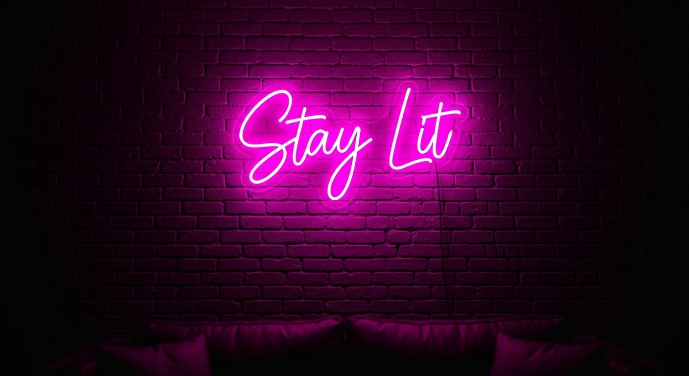 Stay Lit Neon Sign