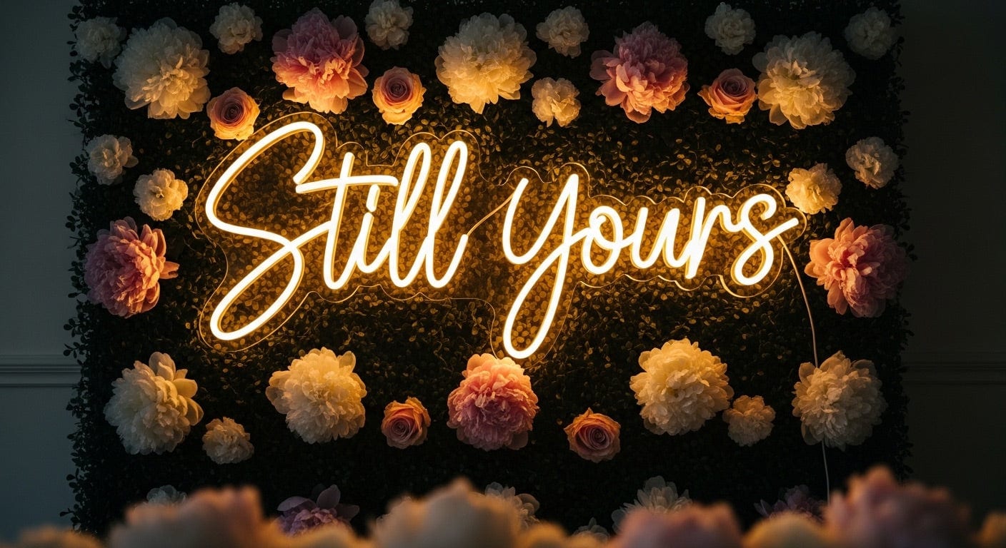 Still Yours Neon Sign