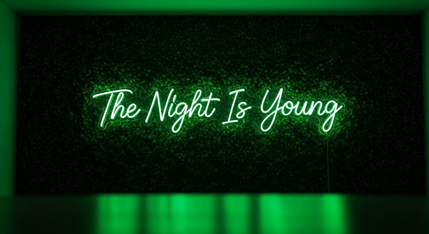 The Night Is Young Neon Sign